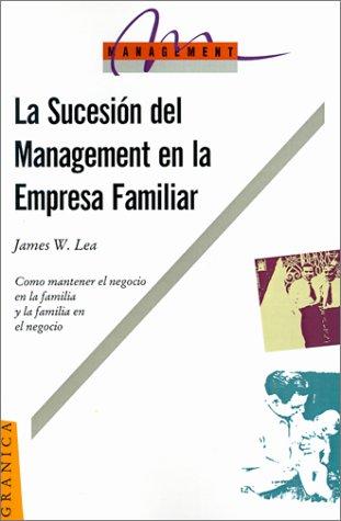 LA Sucesion Del Management En LA Empresa Familiar