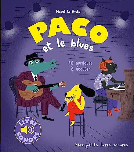 Paco et le blues : 16 musiques à écouter