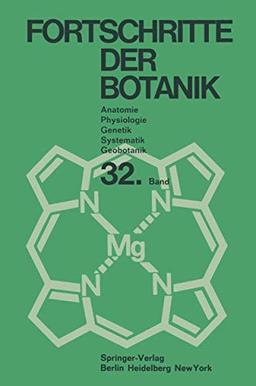 Fortschritte der Botanik (Progress in Botany, 32, Band 32)