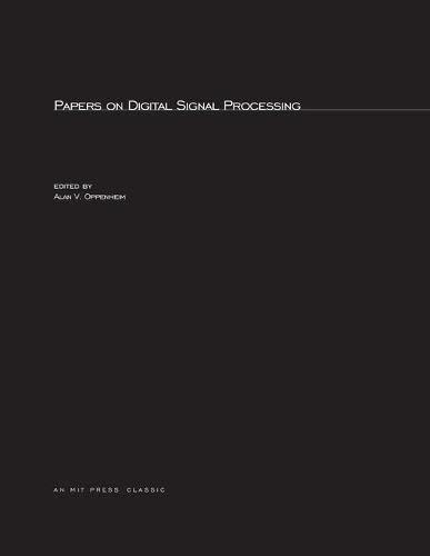 Papers on Digital Signal Processing (Mit Press)