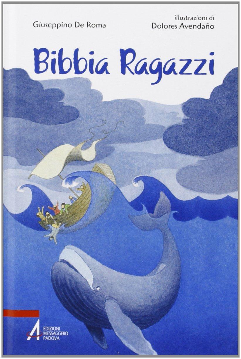 Bibbia ragazzi (Biografie illustrate)