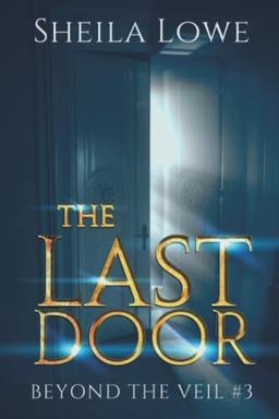 The Last Door: Beyond The Veil #3 (Beyond the Veil Mystery, Band 3)