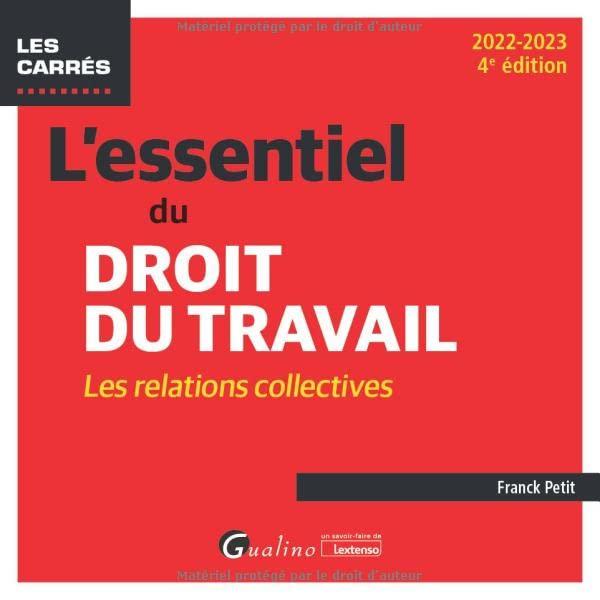 L'essentiel du droit du travail : les relations collectives : 2022-2023