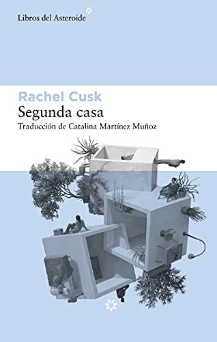 Segunda casa (Libros del Asteroide, Band 262)