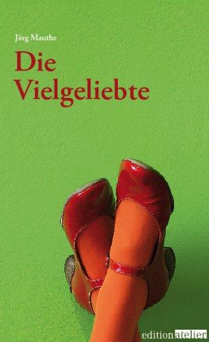 Die Vielgeliebte