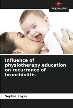 Influence of physiotherapy education on recurrence of bronchiolitis