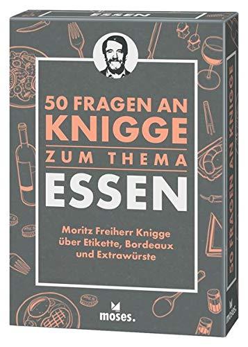 50 Fragen an Knigge zum Thema Essen: Moritz Freiherr Knigge über Etikette, Bordeaux und Extrawürste