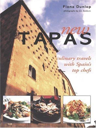 New Tapas: Culinary Travels with Spain's Top Chefs