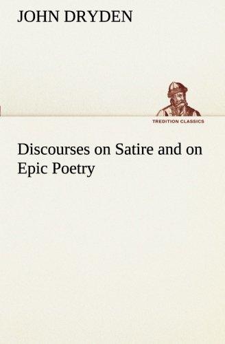 Discourses on Satire and on Epic Poetry (TREDITION CLASSICS)