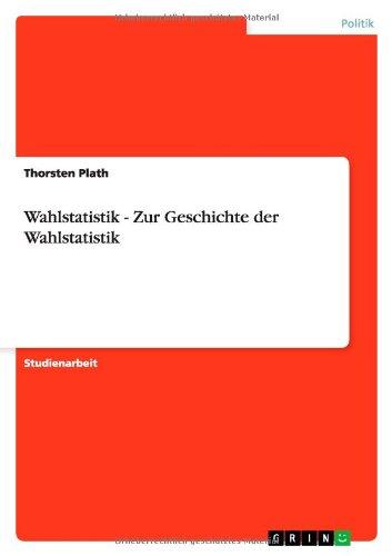 Wahlstatistik - Zur Geschichte der Wahlstatistik