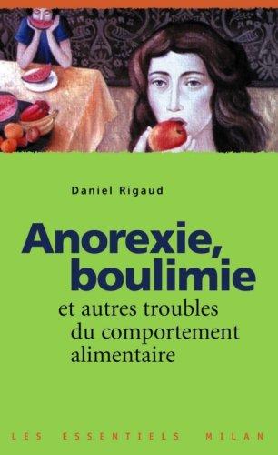 Anorexie, boulimie : et autres troubles du comportement alimentaire