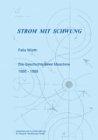 Strom mit Schwung: Die Geschichte einer Maschine 1995 - 1999