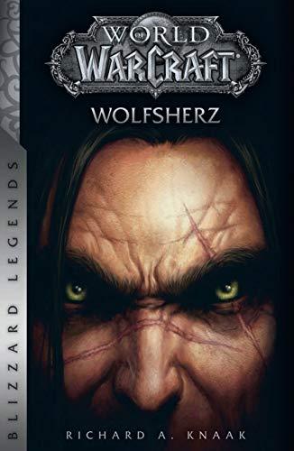 World of Warcraft: Wolfsherz: Blizzard Legends