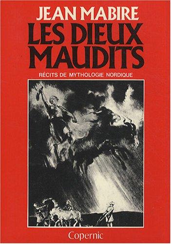 Les dieux maudits : Récits de mythologie nordique