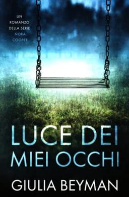 Luce dei miei occhi (Nora Cooper, Band 2)