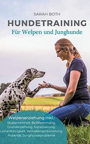 Hundetraining für Welpen und Junghunde: Welpenerziehung inkl. Stubenreinheit, Beißhemmung, Grunderziehung, Sozialisierung, Leinenführigkeit, Verhaltensentwicklung, Pubertät, Junghundeprobleme