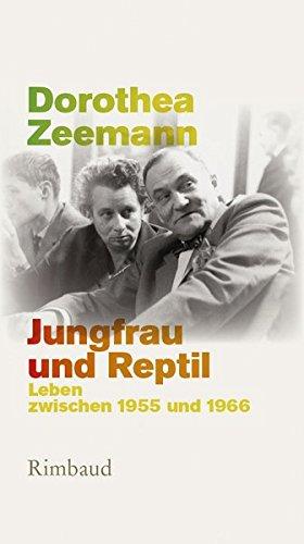 Jungfrau und Reptil: Leben zwischen 1955 und 1966