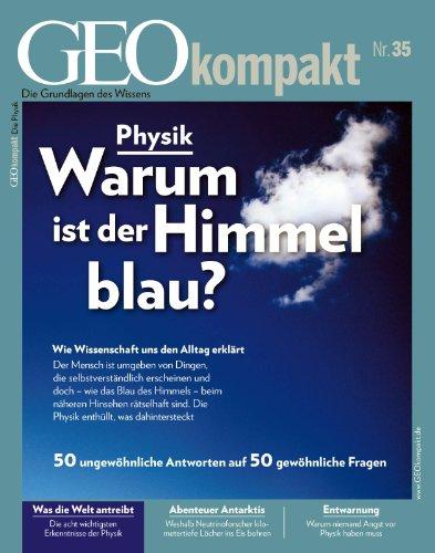 GEO kompakt / GEOkompakt mit DVD 35/2013 - Physik: DVD: Was die Welt zusammenhält