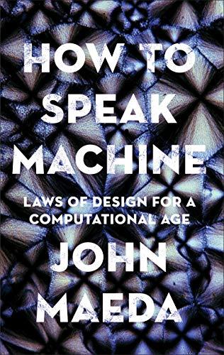 How to Speak Machine: Computational Thinking for the Rest of Us