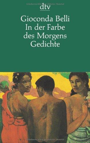 In der Farbe des Morgens: Gedichte