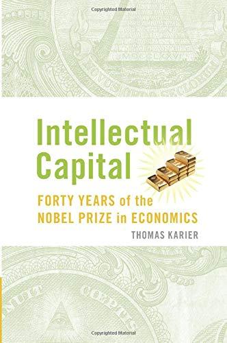 Intellectual Capital: Forty Years of the Nobel Prize in Economics