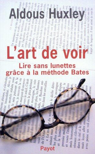 L'art de voir : lire sans lunettes grâce à la méthode Bates