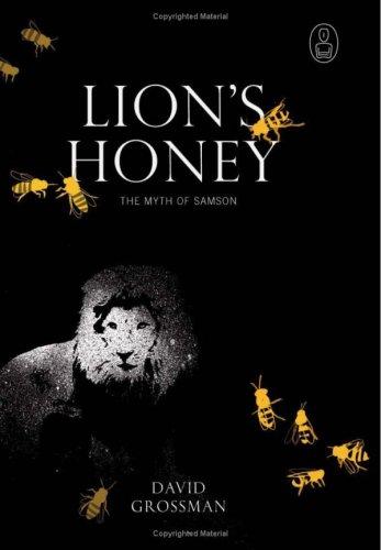 Lion's Honey: The Myth of Samson (Myths)