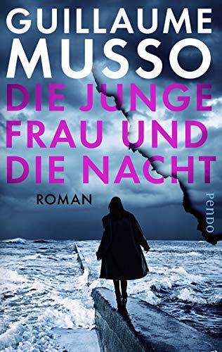 Die junge Frau und die Nacht: Roman