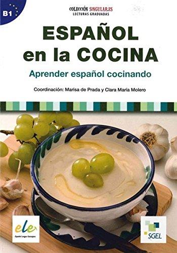 Español en la cocina: Aprender español cocinando / Lektüre