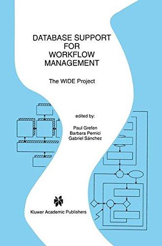 Database Support for Workflow Management: The WIDE Project (The Springer International Series in Engineering and Computer Science)