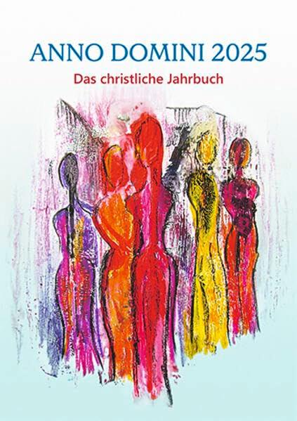 Anno Domini 2025: Das christliche Jahrbuch