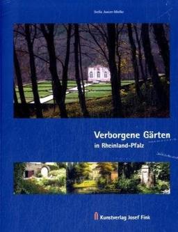 Verborgene Gärten in Rheinland-Pfalz