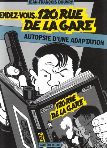 Rendez-vous 120, rue de la gare : autopsie d'une adaptation