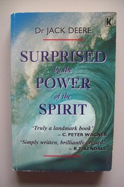 Surprised by the Power of the Spirit