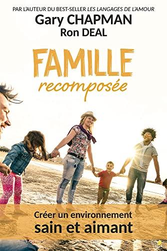 Famille recomposée : créer un environnement sain et aimant