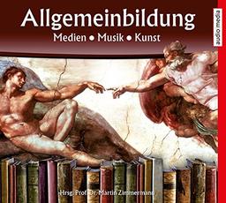 Allgemeinbildung – Medien • Musik • Kunst: Neuauflage