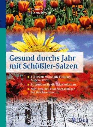 Gesund durchs Jahr mit Schüßler- Salzen