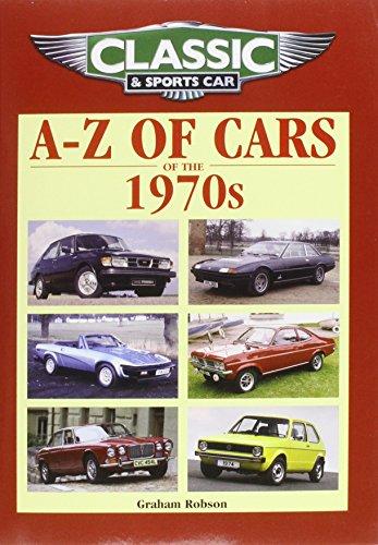 Classic and Sports Car Magazine A-Z of Cars of the 1970s (Classic & Sports Car Magazine)