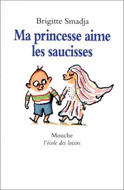 Ma princesse aime les saucisses