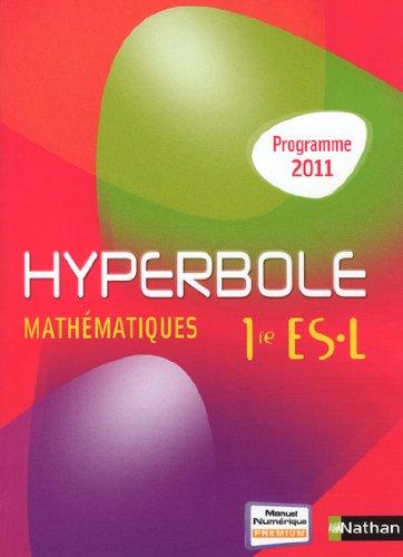 Hyperbole, mathématiques 1re ES, L : programme 2011 : format compact