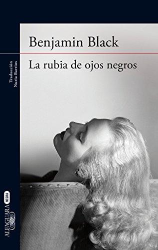 La rubia de ojos negros (LITERATURAS, Band 717035)