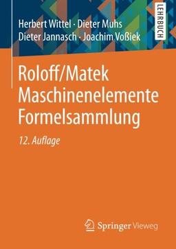 Roloff/Matek Maschinenelemente Formelsammlung