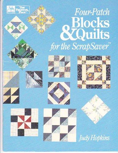 Four-Patch Blocks and Quilts for the Scrapsaver