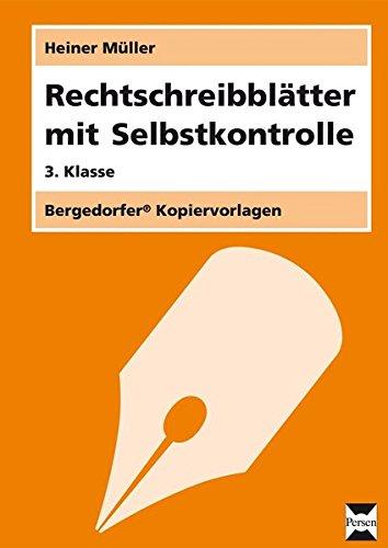 Rechtschreibblätter mit Selbstkontrolle - 3. Kl.: 3. Klasse