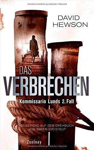 Das Verbrechen: Kommissarin Lunds 2. Fall