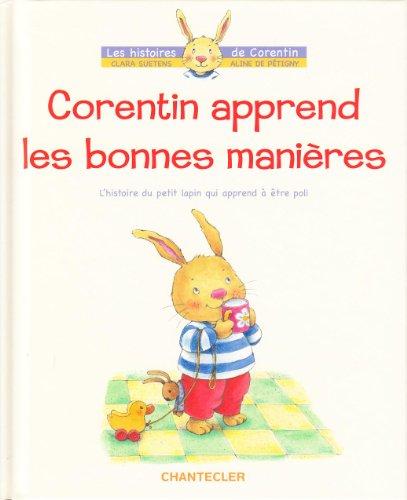 Corentin apprend les bonnes manières : l'histoire du petit lapin qui apprend à être poli