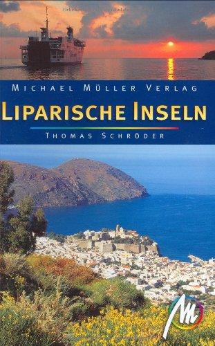 Liparische Inseln: Reisehandbuch mit vielen praktischen Tipps