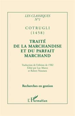 Traité de la marchandise, et du parfait marchand, disposé en quatre livres