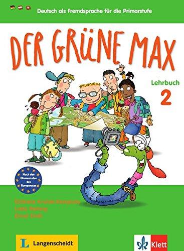 Der grüne Max 2: Deutsch als Fremdsprache für die Primarstufe. Lehrbuch