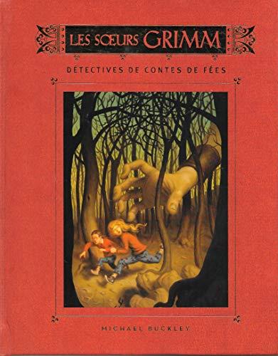 Les Soeurs Grimm - Livre 1 - Détectives de Contes de Fées